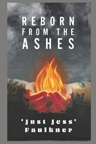 Reborn From The Ashes