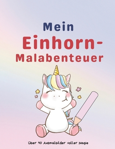 Mein Einhorn-Malabenteuer