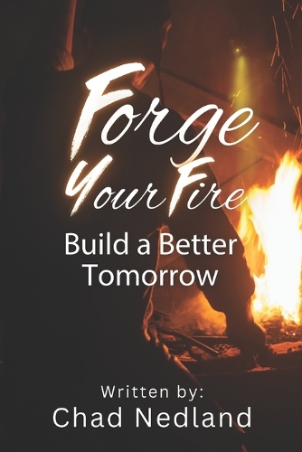 Forge Your Fire