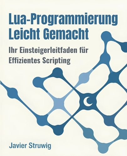 Lua-Programmierung Leicht Gemacht