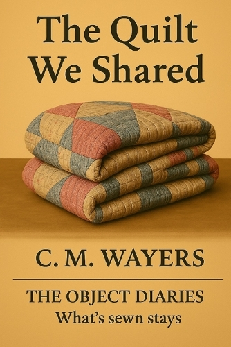 The Quilt We Shared