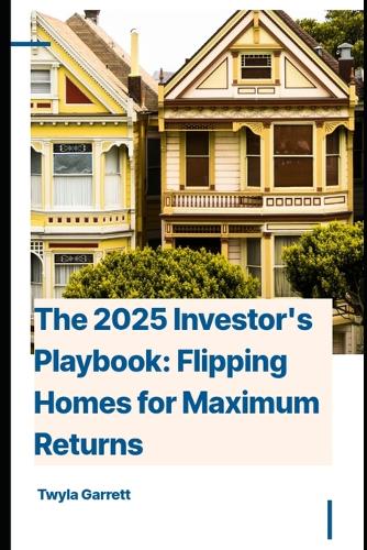 The 2025 Investor's Playbook