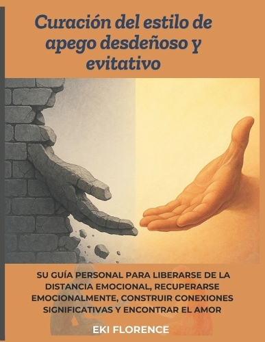 Curación del estilo de apego desdeñoso y evitativo