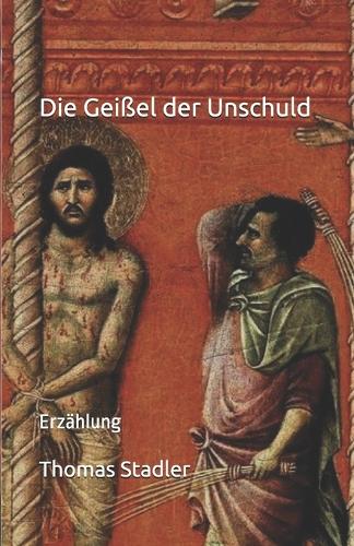 Die Geißel der Unschuld