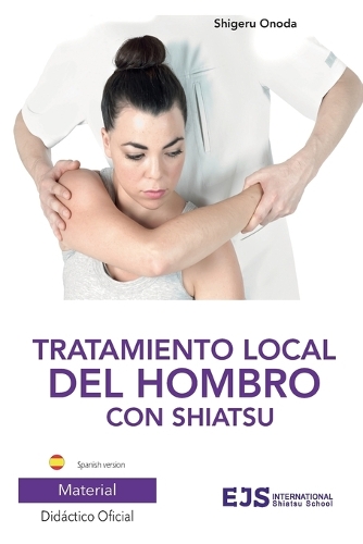 Tratamiento local del hombro con Shiatsu