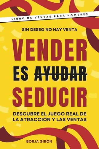 Vender es seducir