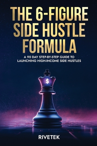 The 6-Figure Side Hustle Formula
