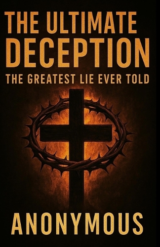The Ultimate Deception