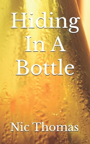 Hiding In A Bottle