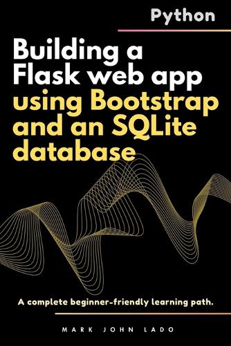 Building a Flask web app using Bootstrap and an SQLite database
