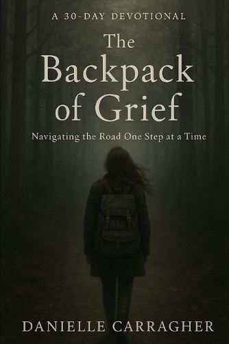 The Backpack of Grief