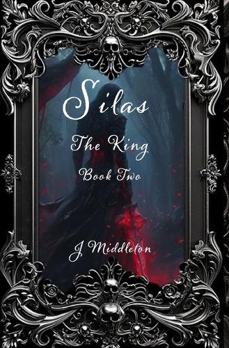 Silas The King Book Two