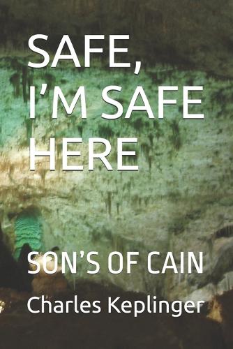 Safe, I'm Safe Here