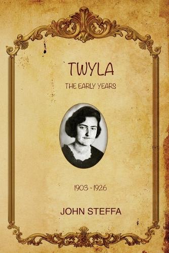 TWYLA - The Early Years