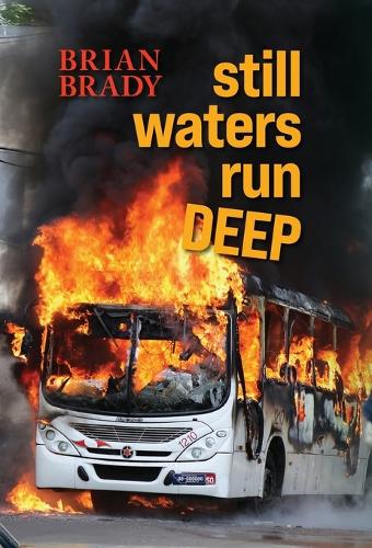 still waters run DEEP