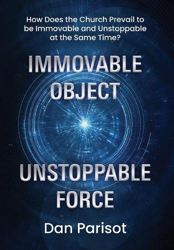 Immovable Object Unstoppable Force
