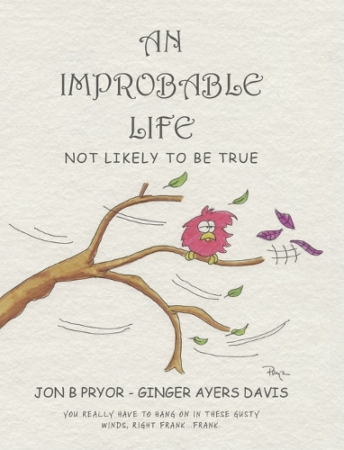 An Improbable Life