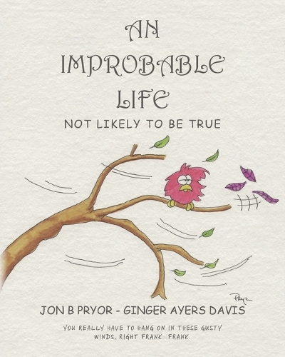 An Improbable Life