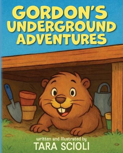 Gordon's Underground Adventures