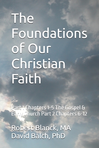 The Foundations of Our Christian Faith