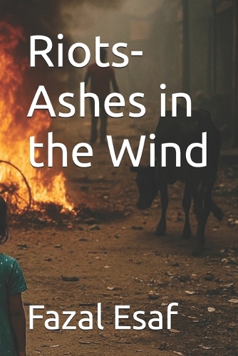Riots-Ashes in the Wind
