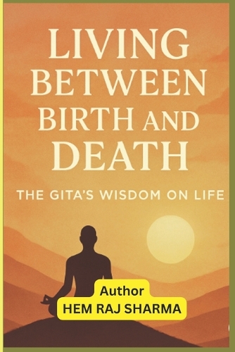 Living Between Birth and Death