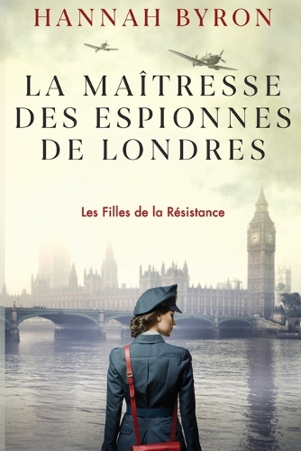 La Maîtresse des Espionnes de Londres