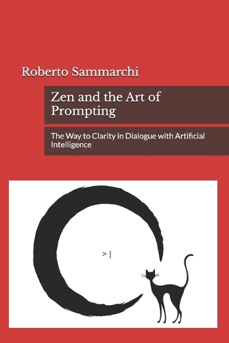 Zen and the Art of Prompting