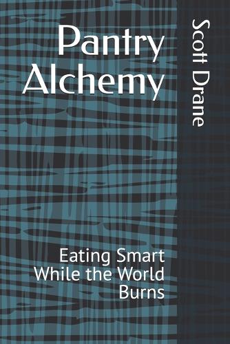 Pantry Alchemy