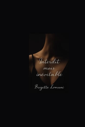 Interdit mais inévitable