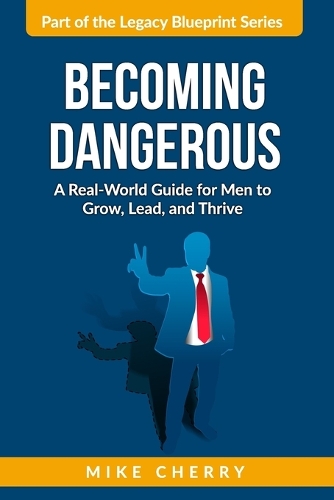 Becoming Dangerous