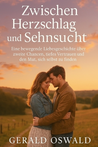 Zwischen Herzschlag und Sehnsucht