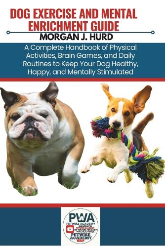Dog Exercise and Mental Enrichment Guide