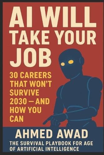 AI Will Take Your Job