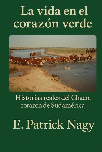 La vida en el corazón verde