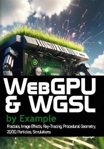WebGPU and WGSL by Example