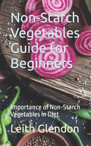 Non-Starch Vegetables Guide for Beginners