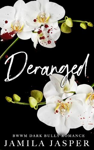 Deranged