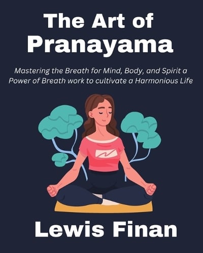 The Art of Pranayama