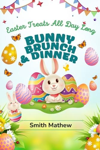 Bunny Brunch & Dinner
