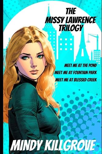 The Missy Lawrence Trilogy