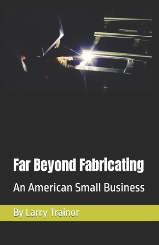 Far Beyond Fabricating