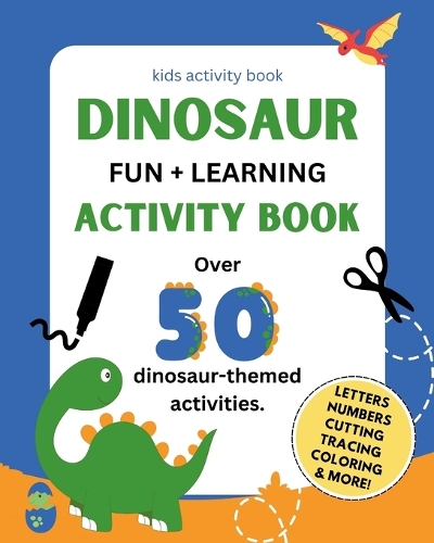 Dinosaur Fun + Learning Activity Book
