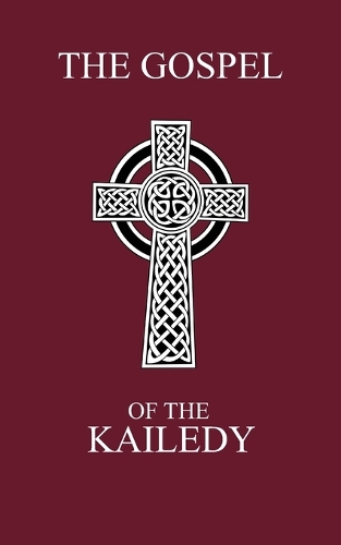 The Gospel of the Kailedy