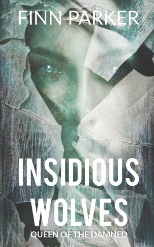 Insidious Wolves
