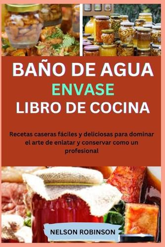 Libro de Cocina de Conservas Al Baño de María