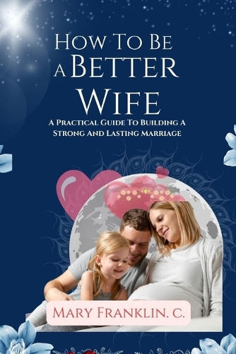 How to Be A Better Wife
