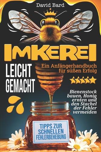 Imkerei leicht gemacht
