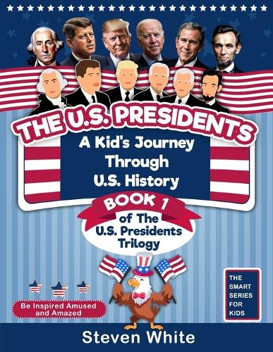 The U.S. Presidents