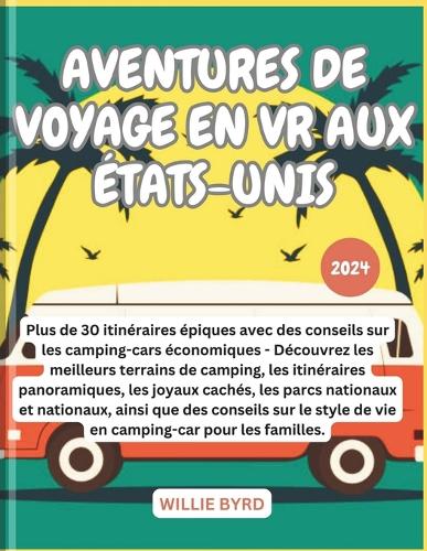 Aventures de Voyage En VR Aux États-Unis 2024